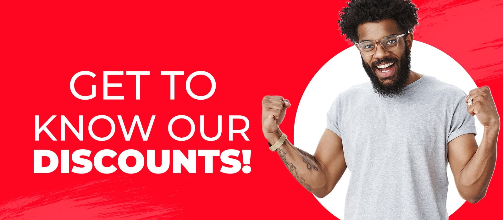 Get to know your discounts.